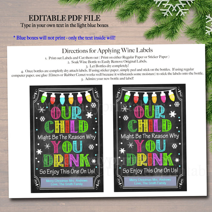 EDITABLE Our Child Might Be the Reason You Drink, Xmas Printable Wine Label, Holiday Teacher Gifts, Wine Label, Grandparent, Babysitter Gift