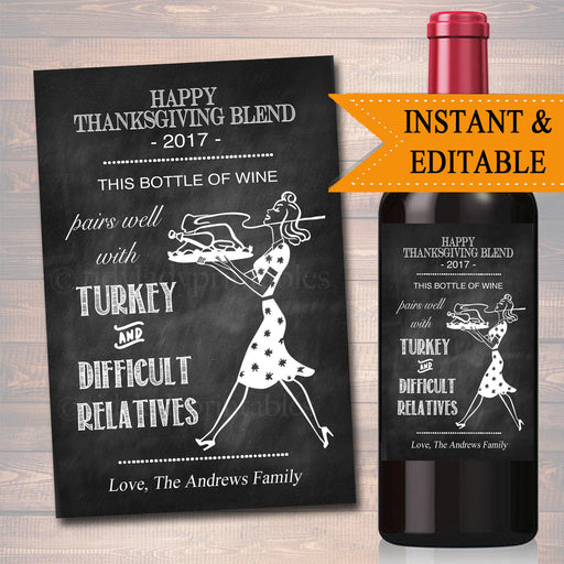 EDITABLE Wine Label Thanksgiving Turkey Printable Chalkboard Hostess Gift Friendsgiving INSTANT DOWNLOAD Wine Pairs Well Turkey & Relatives
