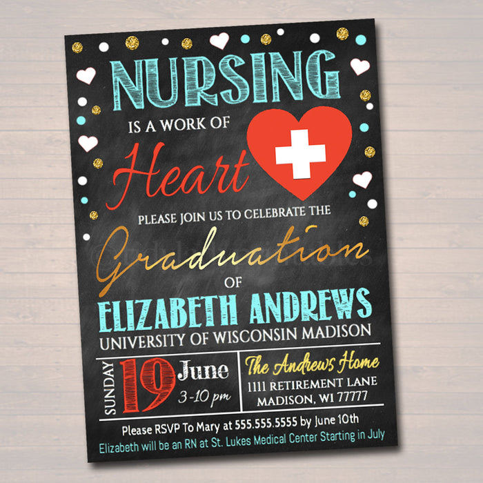 Nurse Graduation Invitation Chalkboard Printable  College Grad Invite Graduation Party, RN Doctor Nursing is a Work of Heart