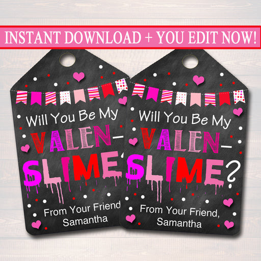 EDITABLE Valentine's Day Slime Tags, INSTANT DOWNLOAD, Printable Kids Non-Candy Valentine, Classroom Valentines, Will You Be My Valen-Slime?