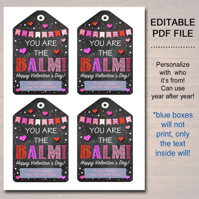 EDITABLE You're The Balm Valentine's Day Gift Tags, Staff Teacher Volunteer Gift, Holiday Printable Chapstick, Lip Balm Tag INSTANT DOWNLOAD