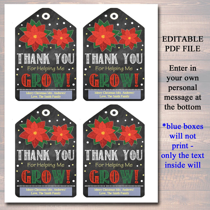 EDITABLE Christmas Gift Tags, Thank You For Helping Me Grow Flower Holiday Teacher Gift Nanny Daycare Babysitter Gift, Xmas INSTANT DOWNLOAD