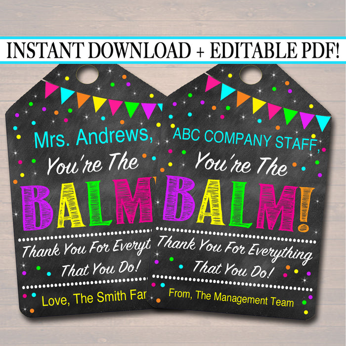 EDITABLE You're The Balm Gift Tags, Teacher Volunteer Staff Appreciation, Nanny Babysitter Daycare Printable, Lip Balm Card INSTANT DOWNLOAD
