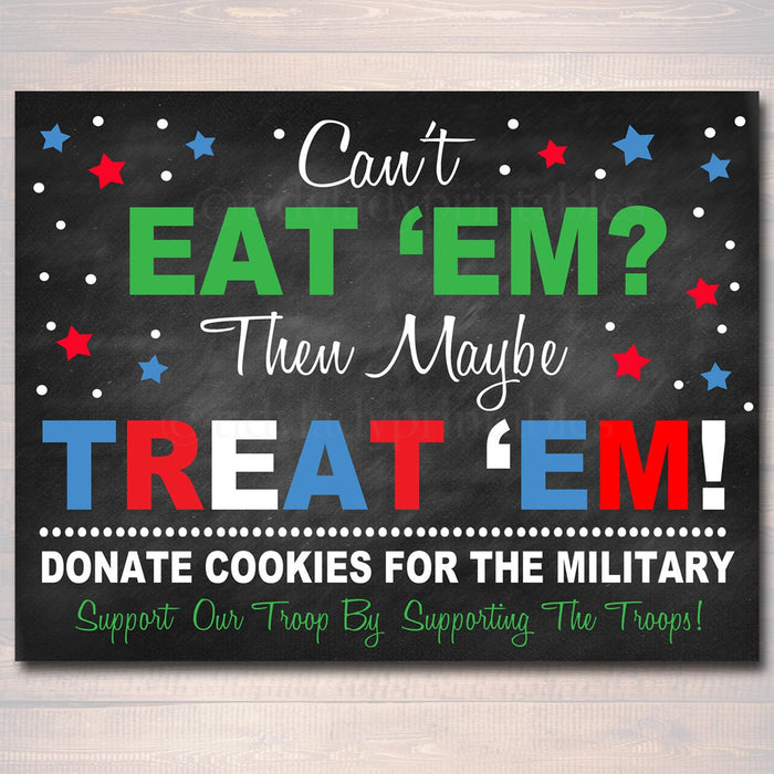 Cookie Booth Sign, If You Can't Eat 'Em Treat 'Em, Donate Cookies For Military Troops, Printable Cookie Drop Banner,