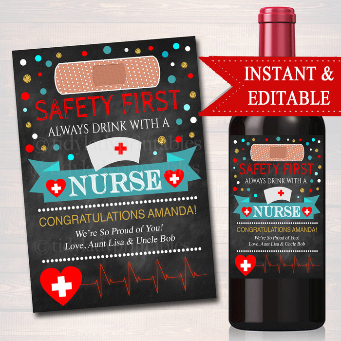 Safety First Always Drink With a Nurse Printable Wine Label, , Funny Unique Personalized Graduation Retirement Gift