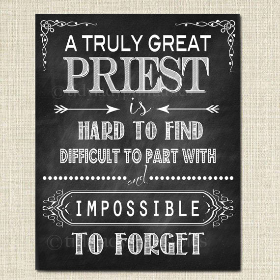 Priest Gift, Truly Great Priest Hard to Find, Impossible To Forget, Catholic Church Father Gift, Thank you, Retirement Chalkboard Printable