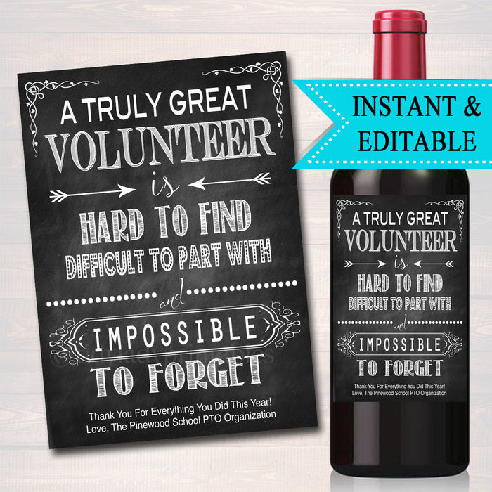 Volunteer Gift, A Truly Great Volunteer is Hard to Find, Impossible To Forget, Coworker Gift, Thank you, School PTO Pta Printable Wine Label