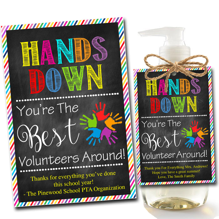 EDITABLE Soap Label Tags, End of School Year Vounteer Gift INSTANT DOWNLOAD Printable Volunteer Appreciation Hands Down Best Around Charity