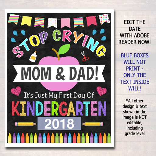 Stop Crying Mom & Dad Back to School Photo Prop, Kindergarten GIRL School Chalkboard Sign, 1st Day Kindergarten Funny Prop, INSTANT DOWNLOAD