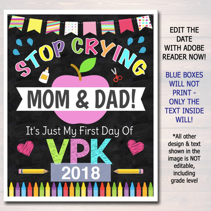 Stop Crying Mom & Dad Back to School Photo Prop, VPK Girl School Chalkboard Sign, 1st First Day of Vpk Sign, Funny Prop, INSTANT DOWNLOAD