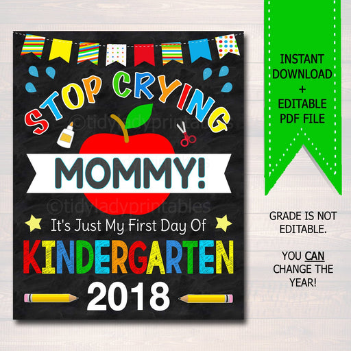 Stop Crying Mommy Back to School Photo Prop, Kindergarten BOY School, Mom Chalkboard Sign, 1st Day Kindergarten Funny Prop, INSTANT DOWNLOAD
