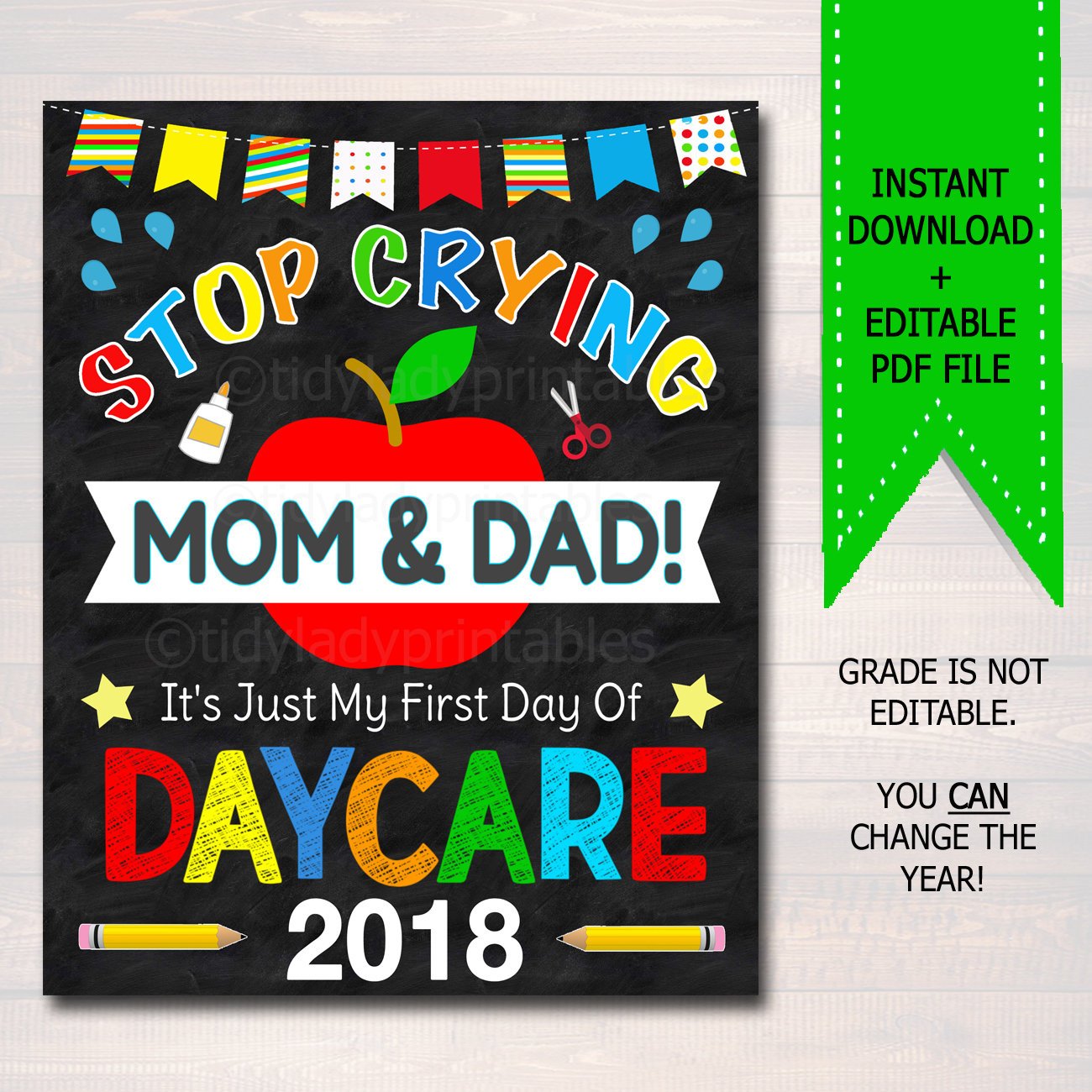 Stop Crying Mom & Dad First Day Of Daycare Printable Sign — TidyLady Printables for First Day Of Daycare Sign Free Printable