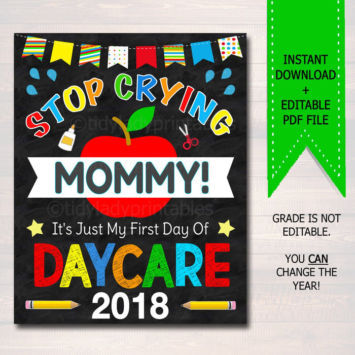 Stop Crying Mommy Back to School Photo Prop, Daycare BOY School, Mom Chalkboard Sign, 1st Day of Daycare Sign, Funny Prop, INSTANT DOWNLOAD
