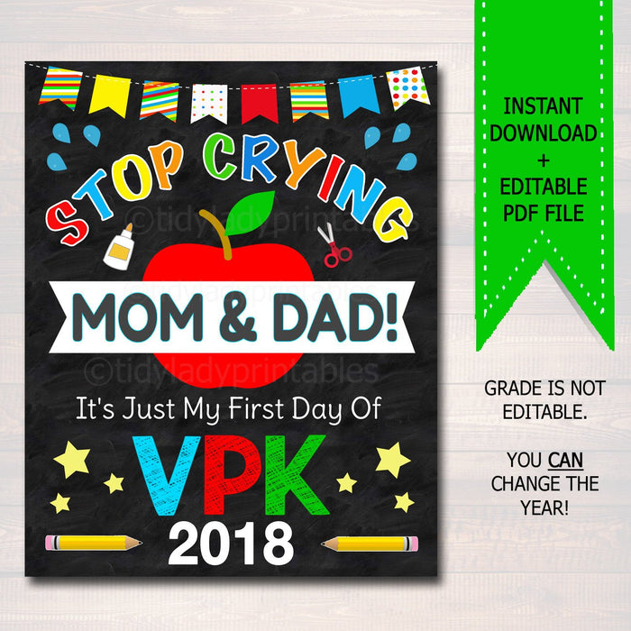 Stop Crying Mom & Dad Back to School Photo Prop, VPK Boy School Chalkboard Sign, 1st Day of Vpk School Sign, Funny Prop, INSTANT DOWNLOAD