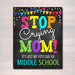 Don't Worry Dad, Back to School Photo Prop, First Day of Middle School Chalkboard Signs, Stop Crying Mom Funny Sign Props, INSTANT DOWNLOAD