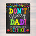 Stop Crying Mom, Back to School Photo Prop Don't Worry Dad, School Chalkboard Signs First 1st Day of School Funny Mom Prop, INSTANT DOWNLOAD