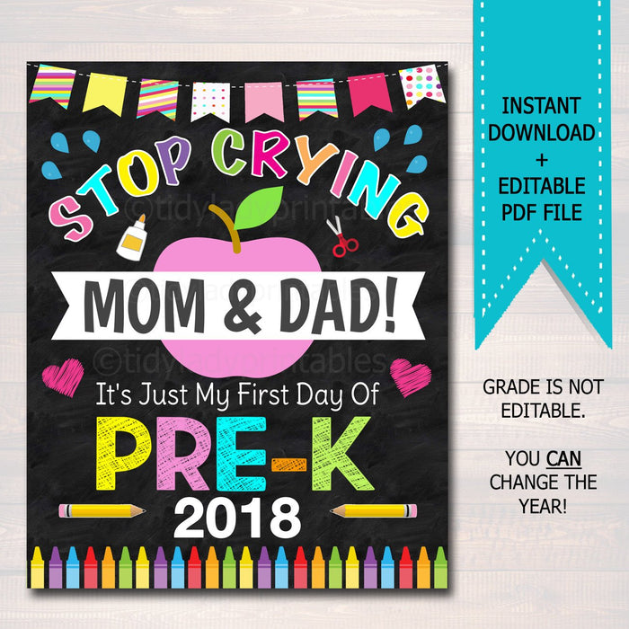 Stop Crying Mom & Dad Back to School Photo Prop, Pre-K GIRL School Chalkboard Sign, 1st First Day of Pre-K, Funny Prop, INSTANT DOWNLOAD