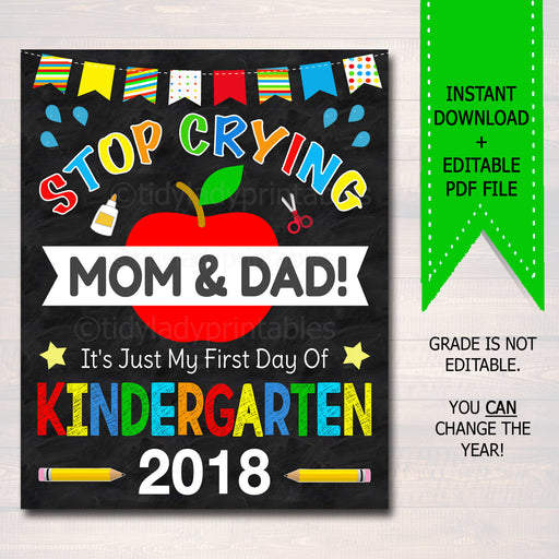Stop Crying Mom & Dad Back to School Photo Prop, Kindergarten BOY School Chalkboard Sign, 1st Day Kindergarten Funny Prop, INSTANT DOWNLOAD