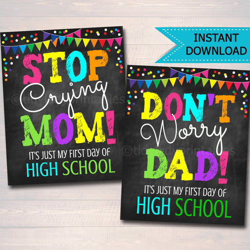 Don't Worry Dad, Back to School Photo Prop, First Day of High School Chalkboard Signs, Stop Crying Mom Funny Sign Props, INSTANT DOWNLOAD