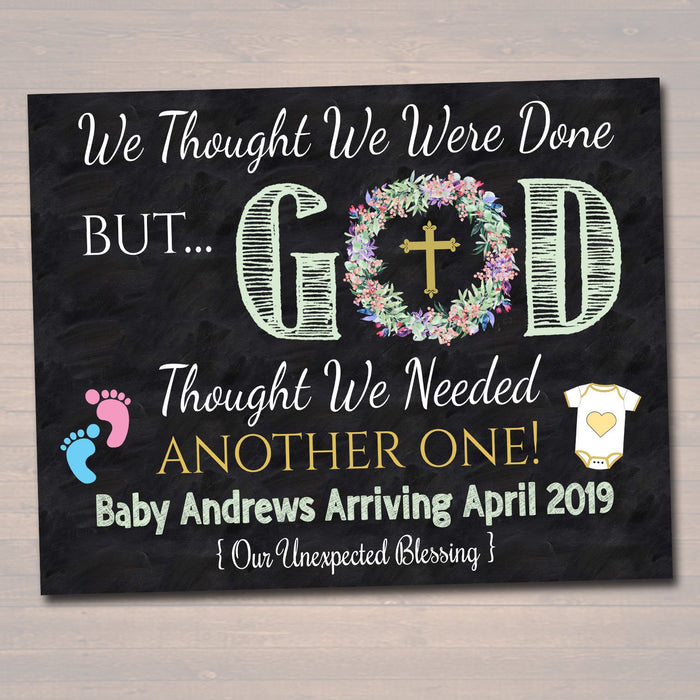 Religious Pregnancy Announcement, Printable Chalkboard Poster, Surprise Baby Reveal, Thought We Were Done God Thought We Needed Another One