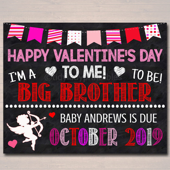 Valentine Big Brother Pregnancy Announcement, Printable Chalkboard Photo Prop, Feb Pregancy Reveal, Happy Valentine's Day To Me Sibling Sign