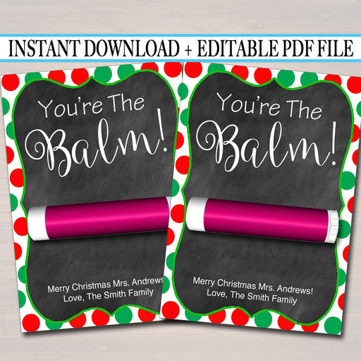 EDITABLE Lip Balm Tags, Christmas Teacher Gift INSTANT DOWNLOAD, Coach Nanny, pta Volunteer Staff Appreciation You're the Balm Digital Card