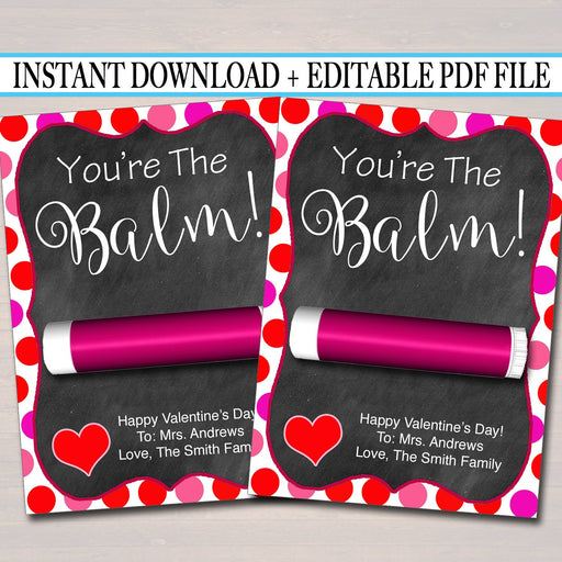 EDITABLE Lip Balm Tags, Valentine Teacher Gift INSTANT DOWNLOAD, Coach Nanny, pta Volunteer Staff Appreciation You're the Balm Digital Card