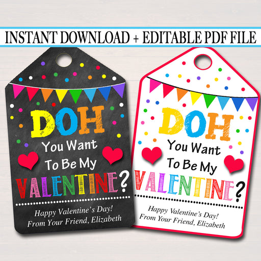 EDITABLE Valentine's Day Gift Tags, School Classmate Friend, Kids Classroom Printable, Doh You Want to Be My Valentine Tag, INSTANT DOWNLOAD