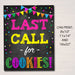 Printable Cookie Booth Sign, Last Call For Cookies, End of Cookie Season, Digital Cookie Booth Decor Sales Promotion Banner INSTANT DOWNLOAD