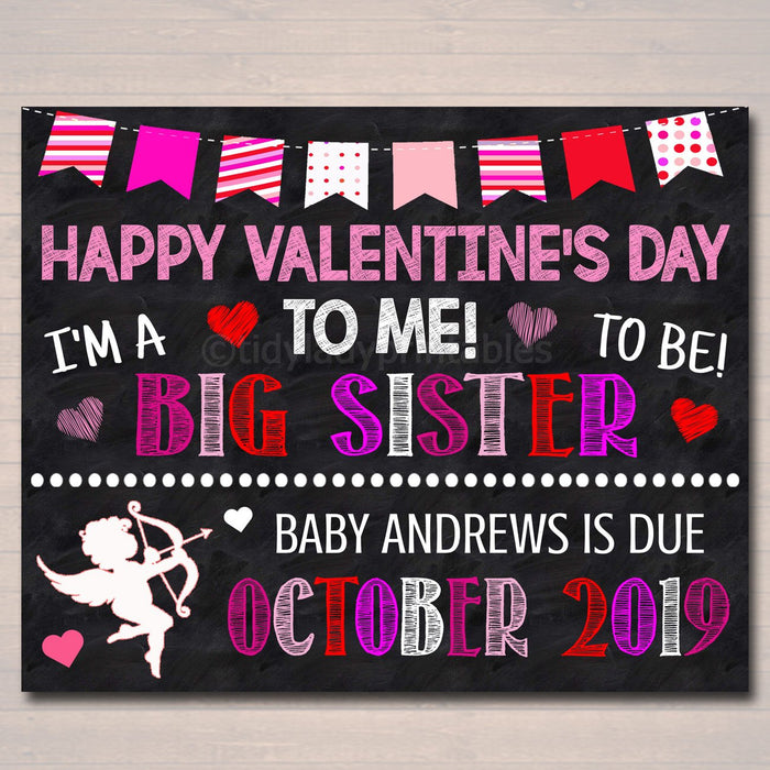 Valentine Big Sister Pregnancy Announcement, Printable Chalkboard Photo Prop, Feb Pregancy Reveal, Happy Valentine's Day To Me Sibling Sign