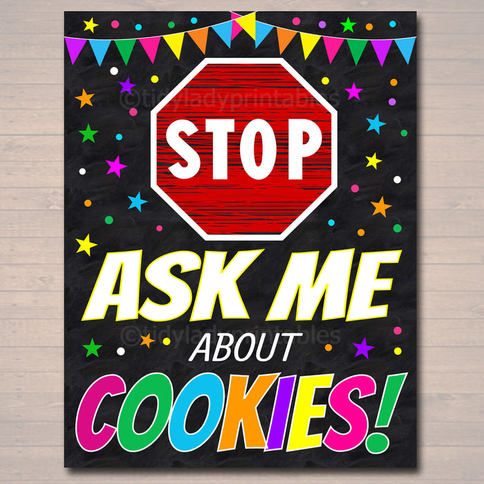 Stop! Ask About Cookies, Cookie Booth Sign, Stop Cookies Sold Here, Printable Cookie Drop Banner, Cookie Booth Poster Sale,