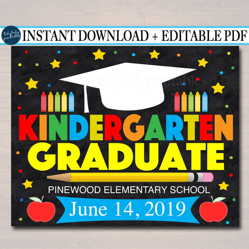 EDITABLE DATE Kindergarten Graduation Photo Prop, Last Day End of School Chalkboard Poster, Graduate Printable Sign, DIY Instant Download