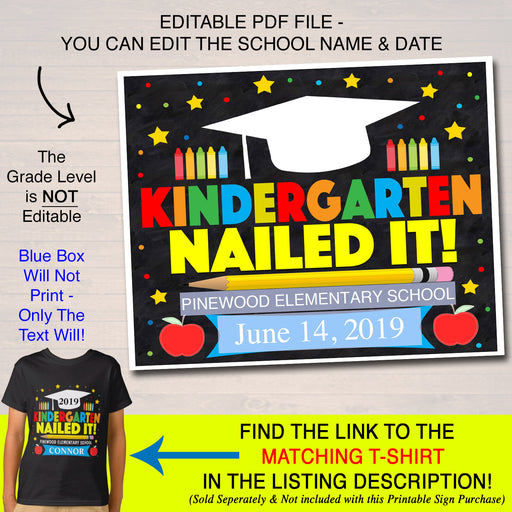 EDITABLE DATE Kindergarten Graduation Photo Prop, Last Day End of School Chalkboard Poster, Graduate Nailed It! Sign, DIY Instant Download