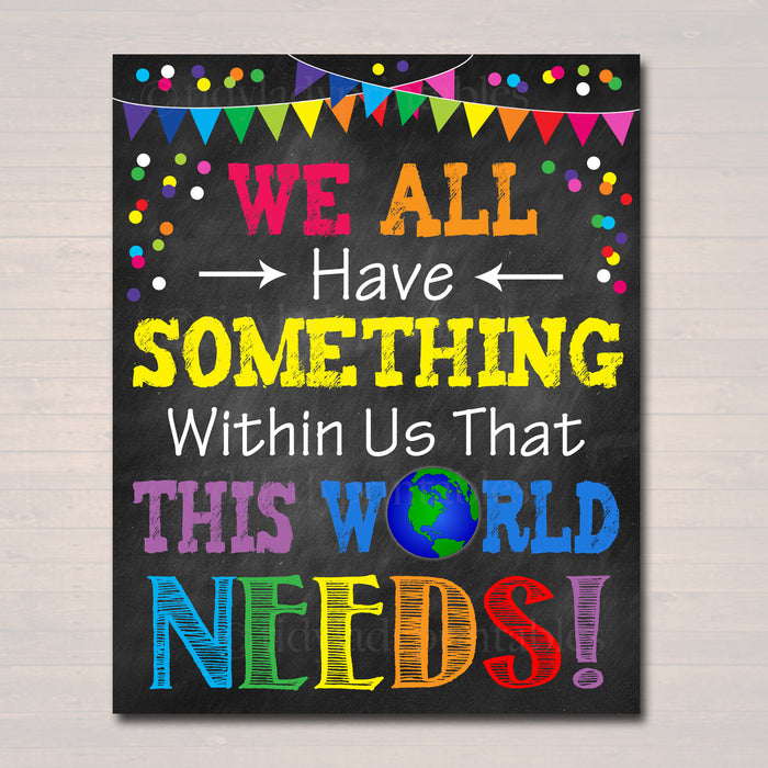 We All Have Something Within Us This World Needs Poster, School Counselor, Social Worker Office Decor, Self Esteem, Classroom Anti-Bully Art