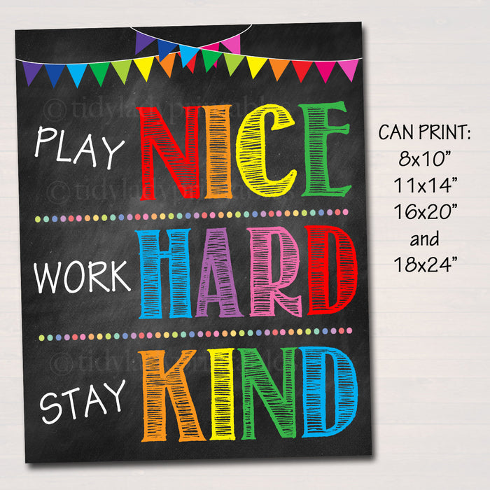 Play Nice Work Hard Stay Kind Printable Poster, Classroom Decor Classroom Rules Art, Educational Daycare Decor Teacher Sign INSTANT DOWNLOAD