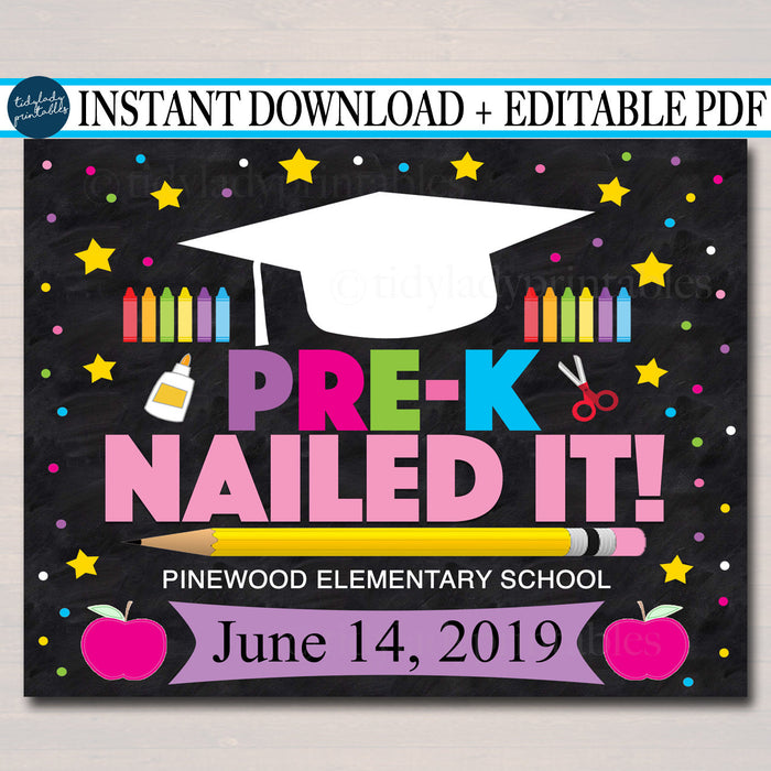 EDITABLE DATE Pre-K Graduation Photo Prop, End of School Chalkboard Poster, Last Day of PreK Nailed It! Printable Sign, DIY Instant Download