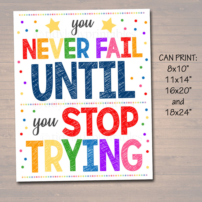 Classroom Decor School Classroom Poster, Never Stop Trying, Never Fail Goals Motivational Printable Art, School Counselor Office Decoration