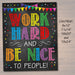 Work Hard And Be Nice to People Printable Poster, Classroom Decor, Classroom Rules Art, Kindness Anti Bully Teacher Sign, INSTANT DOWNLOAD