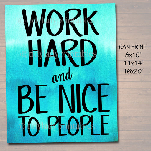 Inspirational Watercolor Printable Poster, School Counselor Teacher Social Worker Classroom Blue Office Decor, Work Hard & Be Nice to People