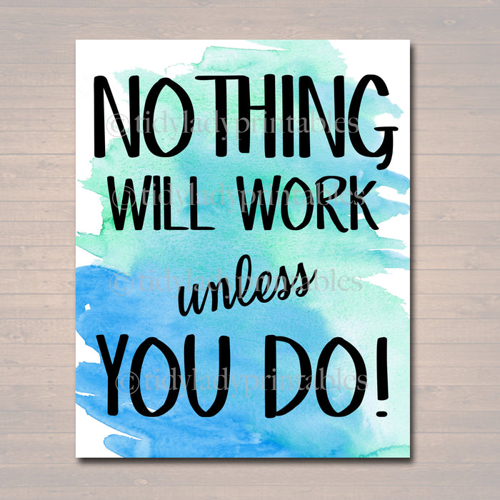 Inspirational Watercolor Printable Poster School Counselor Teacher Social Work Classroom, Blue Office Decor Nothing Will Work Unless You Do