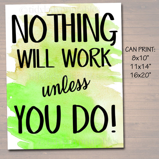 Inspirational Watercolor Printable Poster School Counselor Teacher Social Work Classroom, Green Office Decor Nothing Will Work Unless You Do