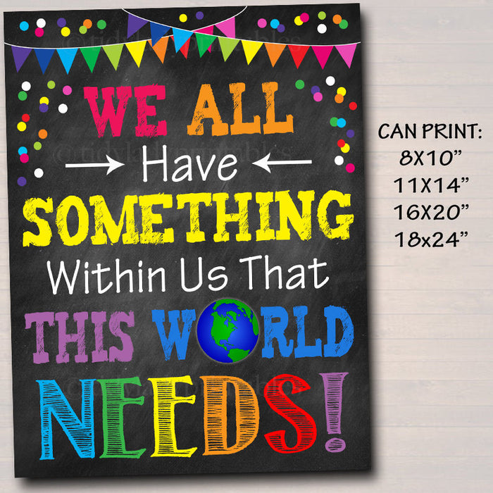 We All Have Something Within Us This World Needs Poster, School Counselor, Social Worker Office Decor, Self Esteem, Classroom Anti-Bully Art
