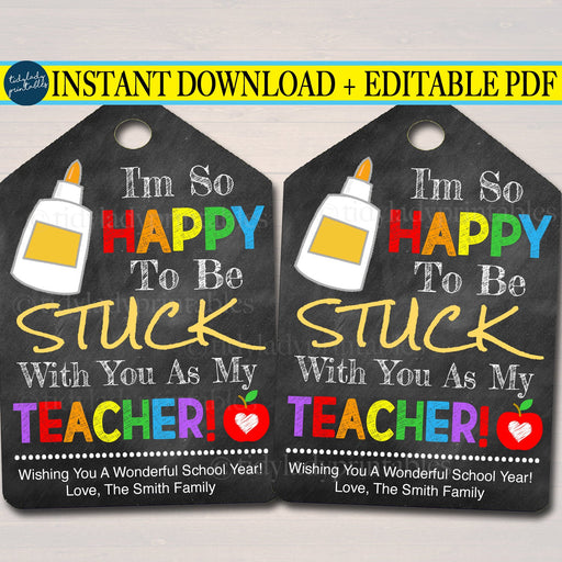 EDITABLE Stuck With You As My Teacher Glue Tags, Student First Day of School Year, Printable Teacher Appreciation Gift Tag, INSTANT DOWNLOAD
