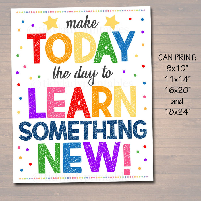 PRINTABLE Make Today The Day To Learn Something New Poster, , Motivational School Counselor Office, Classroom Chalkboard Art