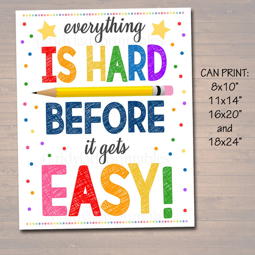Everything is Hard Before it is Easy Classroom Poster, Teacher Decor, Printable Wall Art, INSTANT DOWNLOAD Growth Mindset, School Counselor