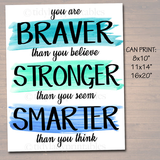 Inspirational Watercolor Printable Poster School Counselor Teacher Social Worker Classroom Blue Office Decor You Are Braver Stronger Smarter