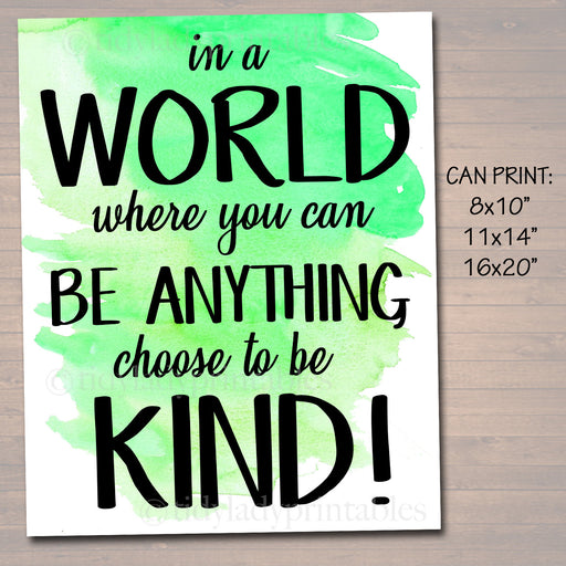 Inspirational Watercolor Printable Poster, School Counselor Teacher Social Worker Classroom Green Office Decor, In a World Be Anything Kind