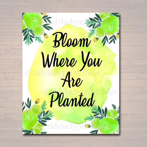 Inspirational Watercolor Printable Poster, School Counselor Teacher Social Worker Classroom Green Office Decor, Bloom Where You Are Planted