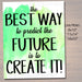 Inspirational Watercolor Printable Poster School Counselor Teacher Social Worker Classroom Green Office Decor, Predict Your Future Create It