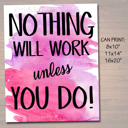 Inspirational Watercolor Printable Poster School Counselor Teacher Social Work Classroom, Pink Office Decor Nothing Will Work Unless You Do